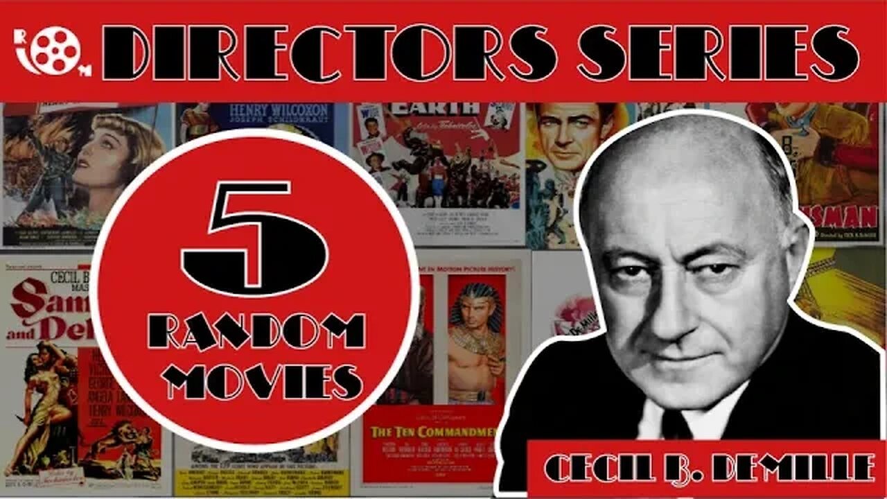 Directors Series #4: Cecil B. DeMille