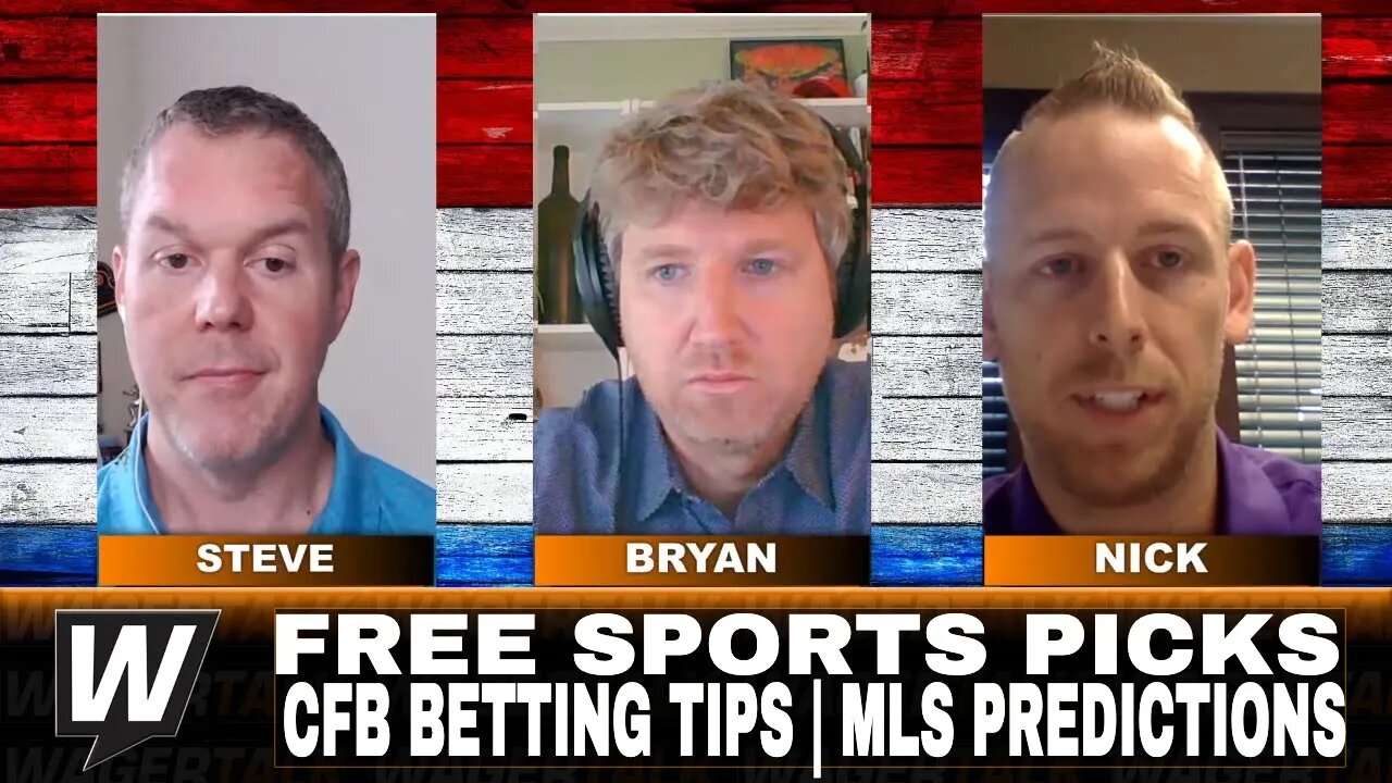 Free Sports Picks | WagerTalk Today | College Football Betting Tips | MLS Picks This Week | July 10