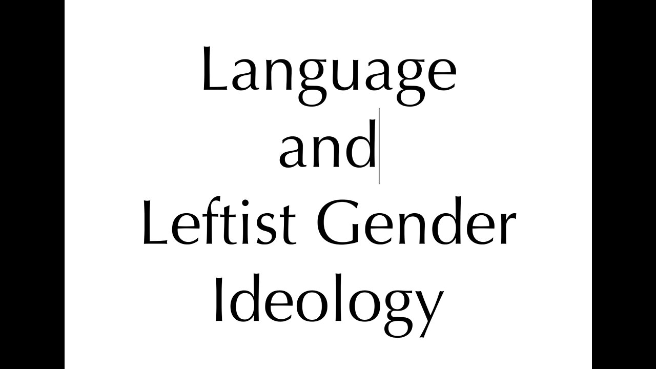 Language and leftist gender ideology