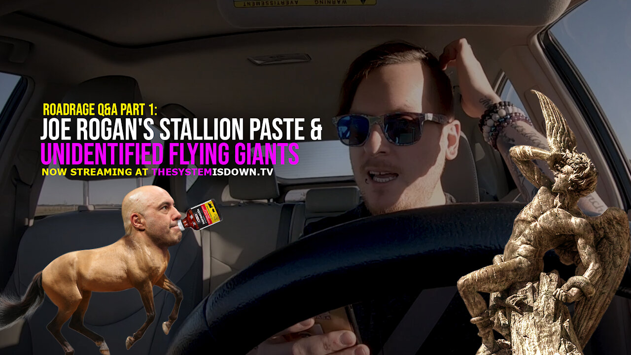 268: RoadRage Q&A Part 1: Joe Rogan's Stallion Paste & Unidentified Flying Giants