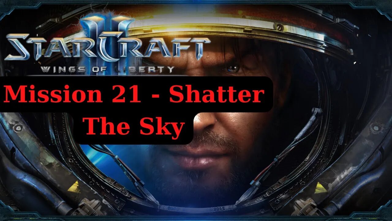 Starcraft 2 Wings Of Liberty Walkthrough Mission 21 Shatter The Sky - No Commentary (HD 60FPS )