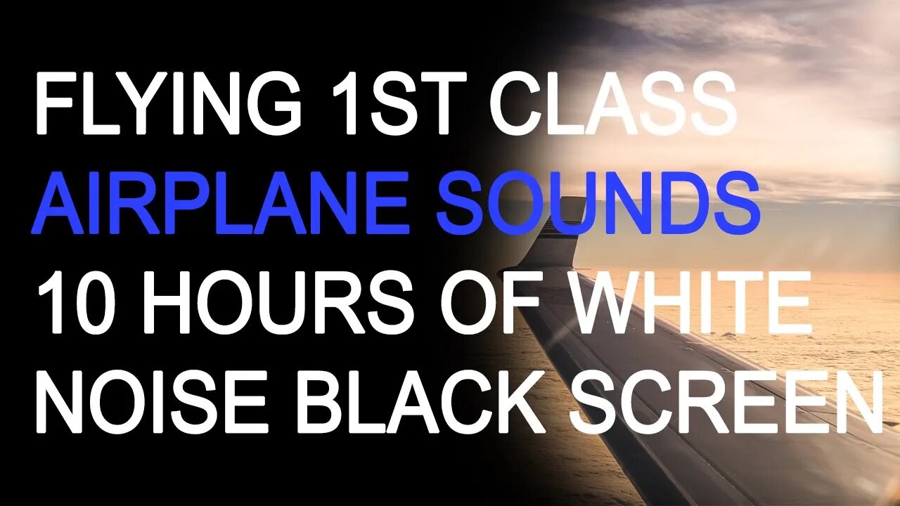 White Noise | Flying 1st Class Airplane Sounds | 10 Hours | Black Screen