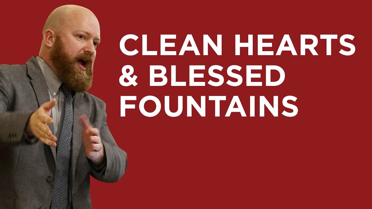 Clean Hearts & Blessed Fountains (Biblical Sexuality Sunday 2023) | Toby Sumpter