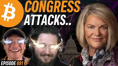 BREAKING: Congress Holds Hearing on Banning Bitcoin | EP 691