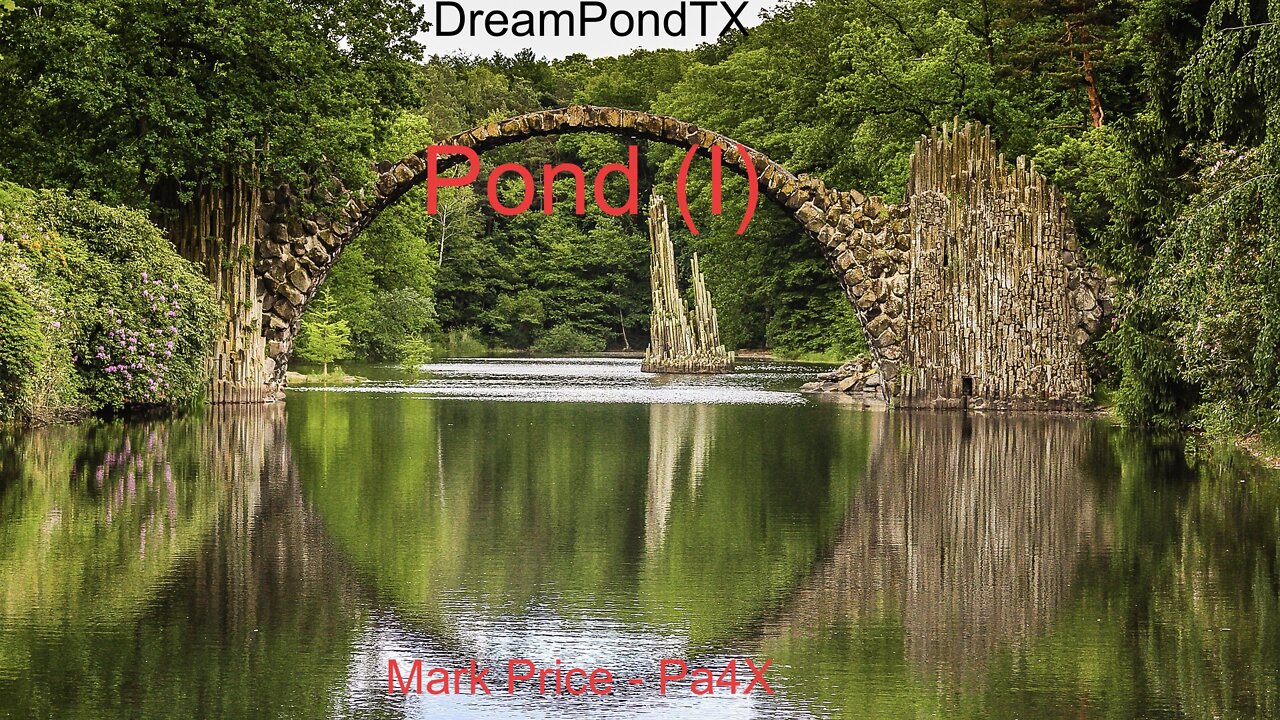 DreamPondTX/Mark Price - Pond (I) (Pa4X at the Pond, PP)