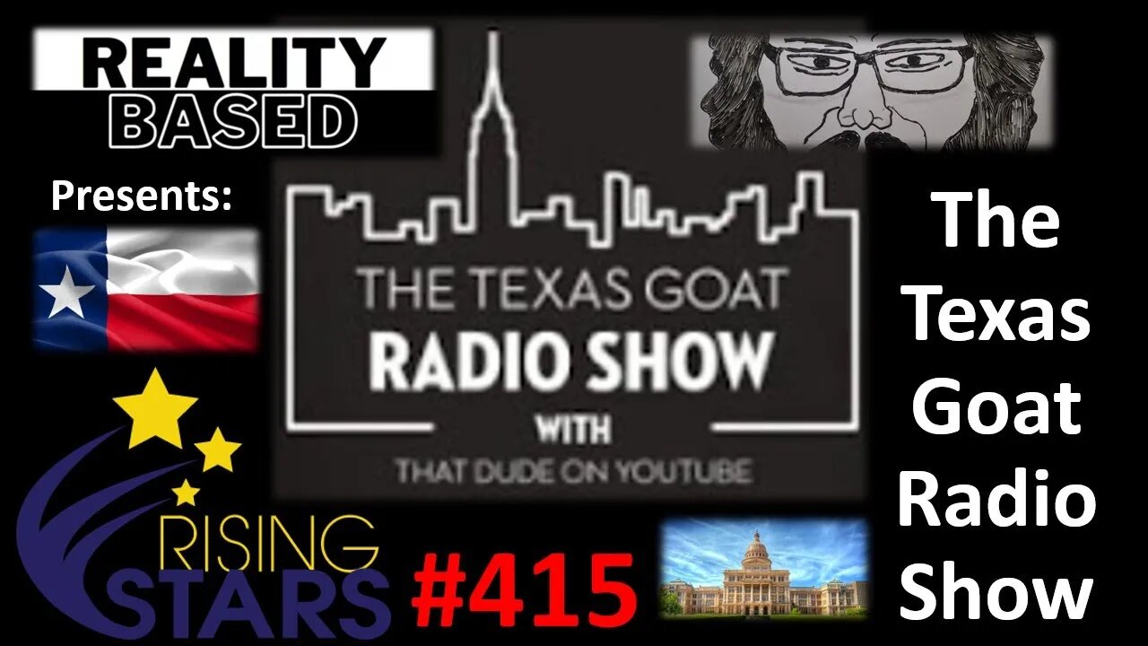 My Thoughts on The Texas Goat Radio Show (Rising Stars #415)