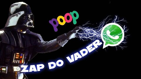 Zap do Vader | Poop | cinebob | redublagem