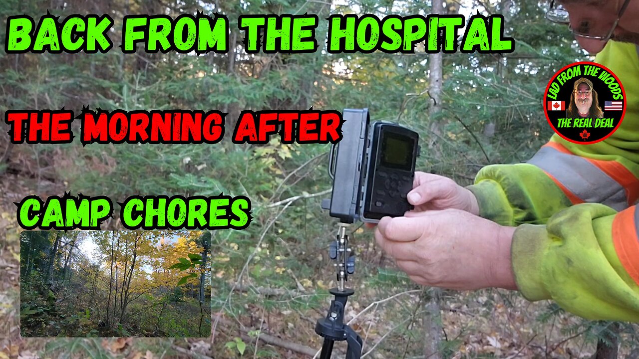 Back From The Hospital: The Morning After, Camp Chores - Part 3