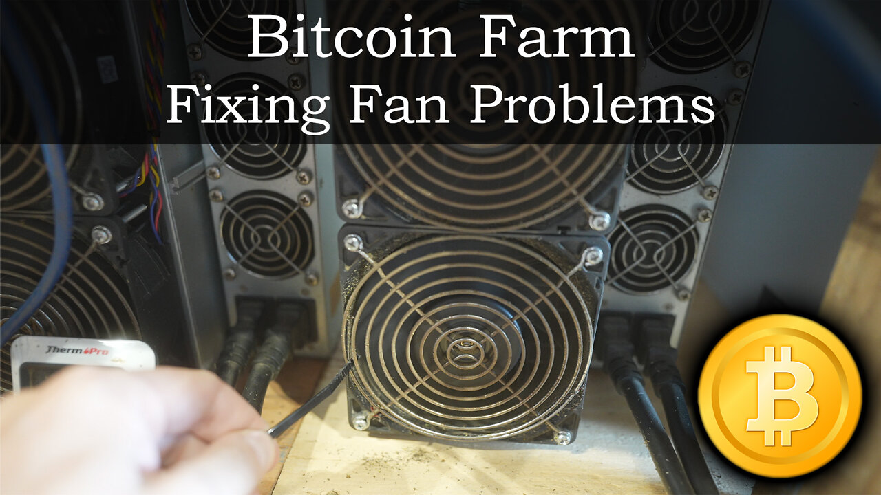 Bitcoin Farm - Problems with Fans - How to Fix