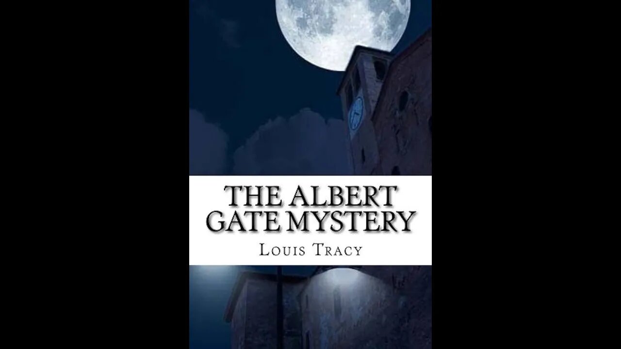 The Albert Gate Mystery by Louis Tracy - Audiobook