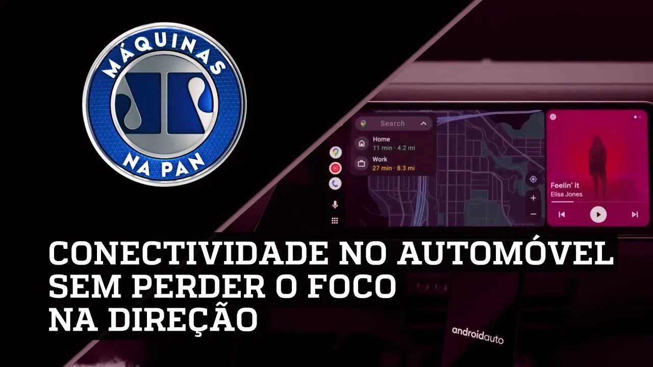 Android Auto vai ganhar atualização no final desse ano | MÁQUINAS NA PAN