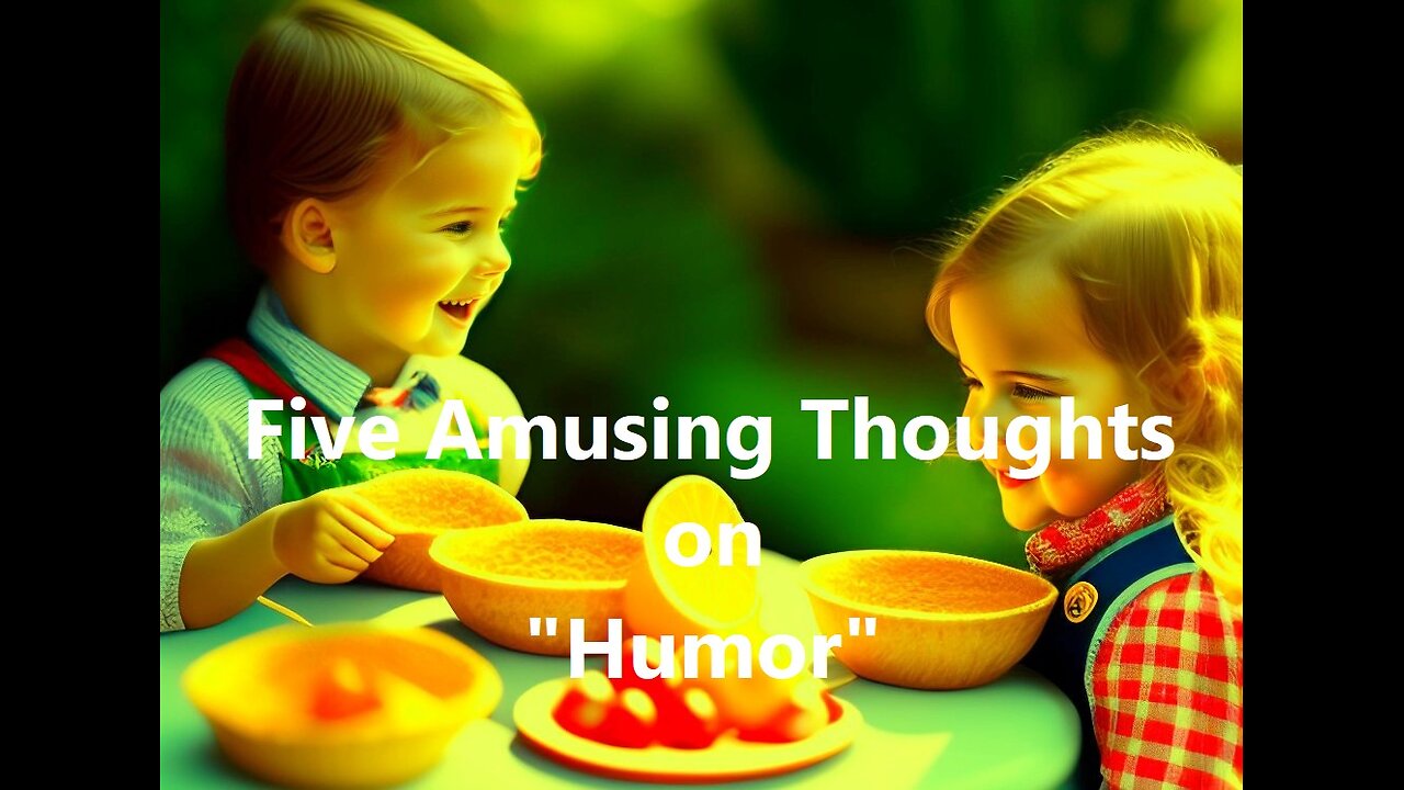 Five Amusing Thoughts on "Humor"