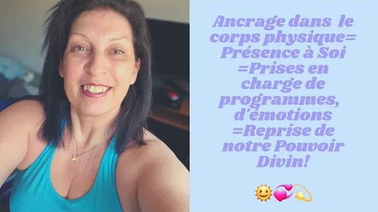 ADNM-9 L'importance de s'Ancrer dans le corps physique régulièrement ! 🌞🩵💫