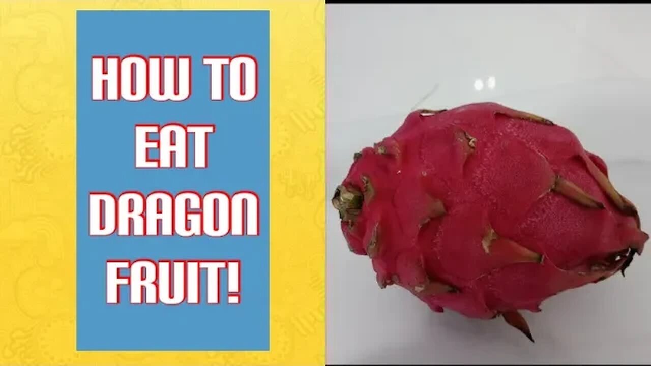 HOW TO EAT DRAGON FRUIT (and review)