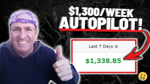 *AUTOPILOT!* Make +$1,300/Week With Affiliate Marketing in 2022! (Make Money Online 2022)