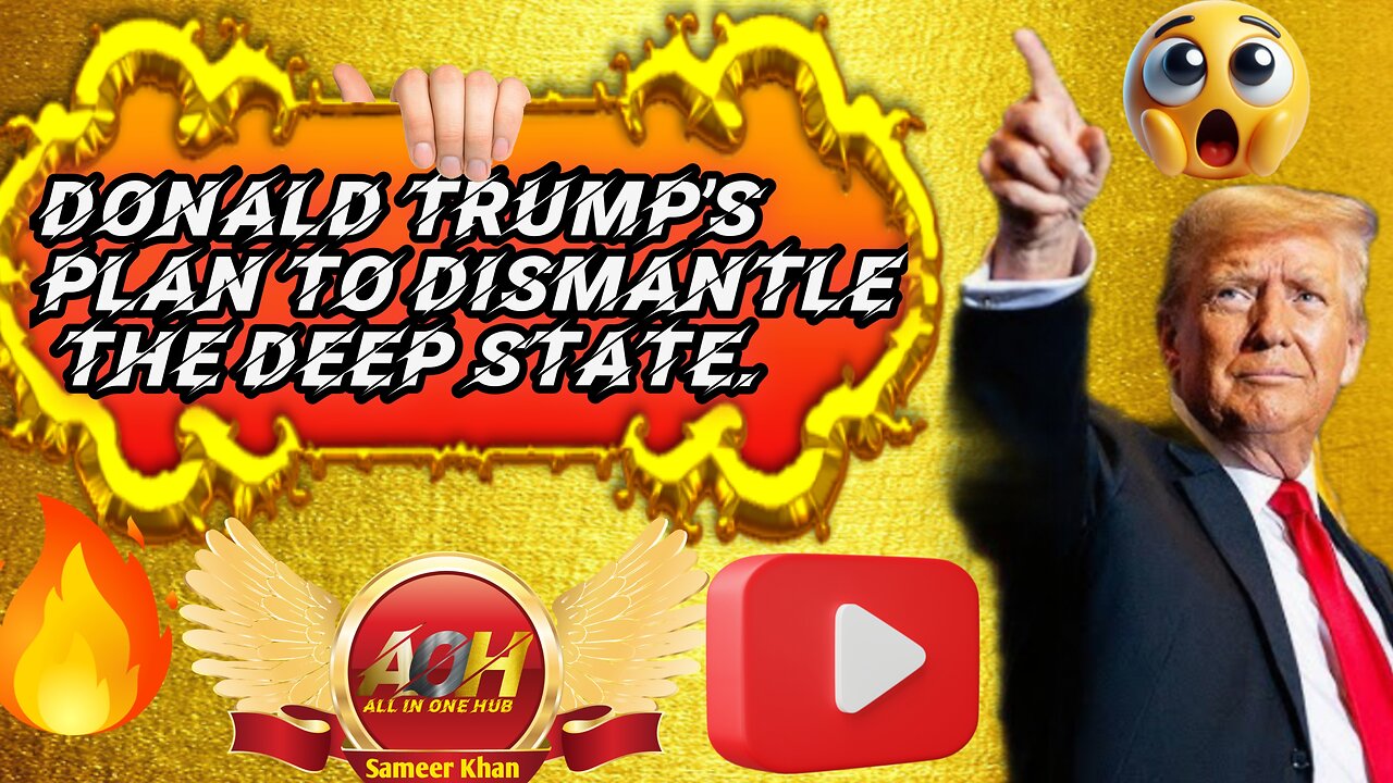 Donald Trump’s plan to dismantle the Deep State.💯👍