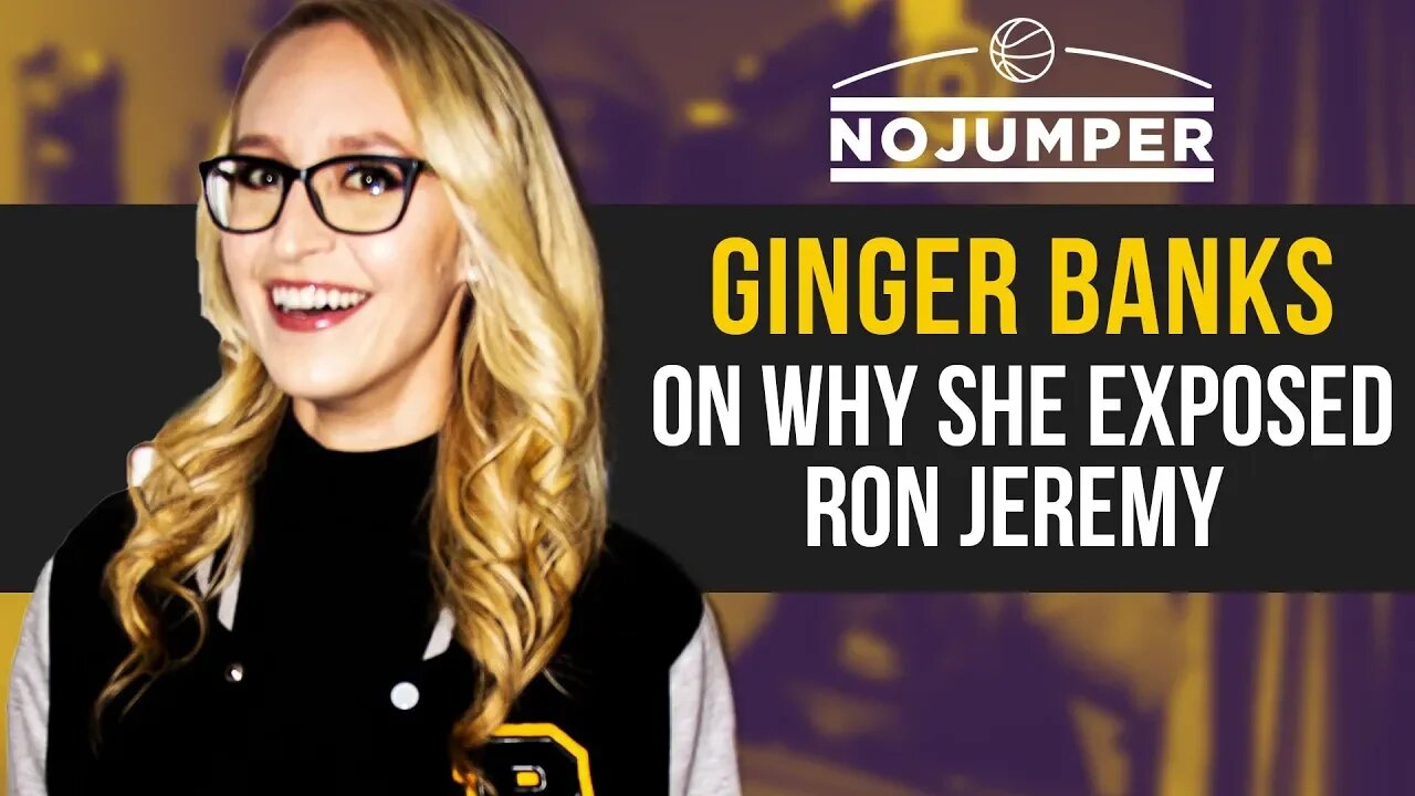 Ginger Banks on why she Exposed Ron Jeremy