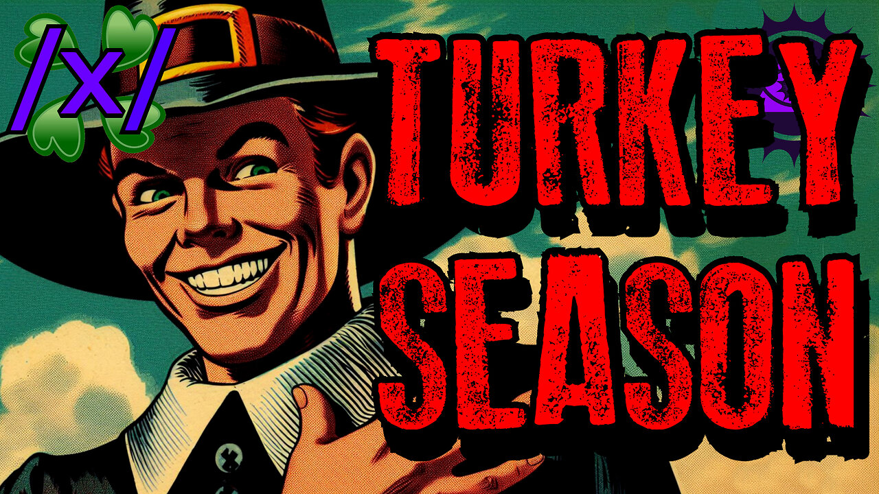 Turkey Season | 4chan /x/ Paranormal Greentext Stories Thread