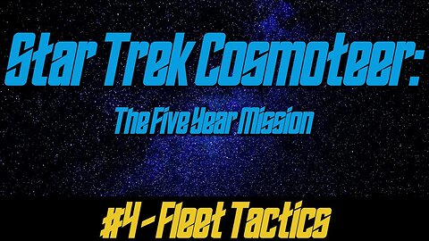 Star Trek: Cosmoteer #4 - Fleet Tactics