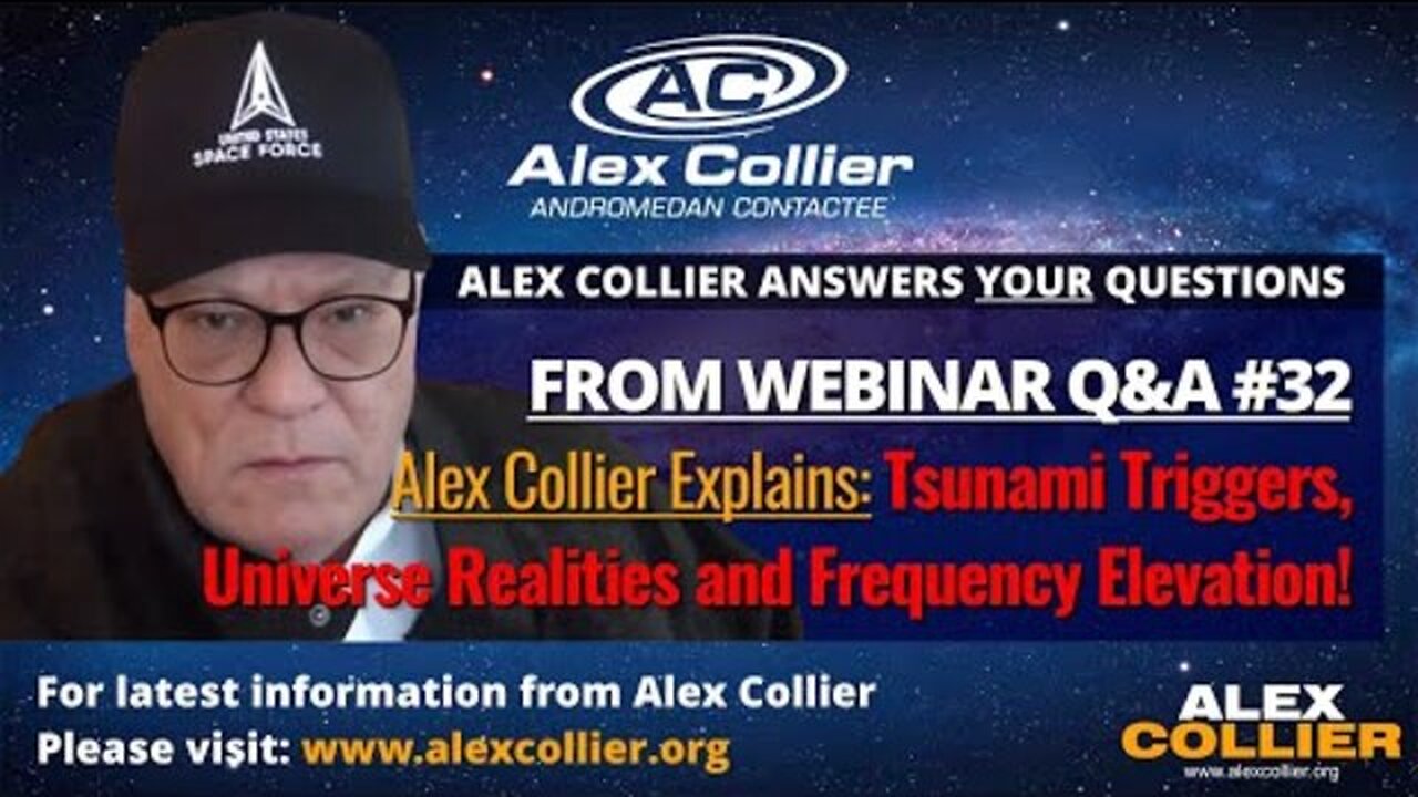 Alex Collier Explains: Tsunami Triggers, Universe Realities and Frequency Elevation!