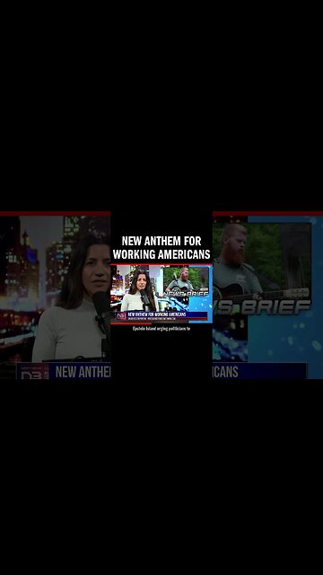 New Anthem for Working Americans