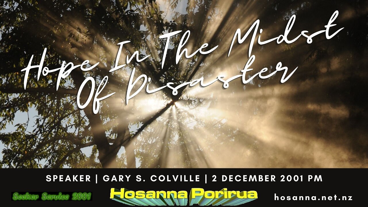 Hope In The Midst Of Disaster (Gary Colville) | Hosanna Porirua