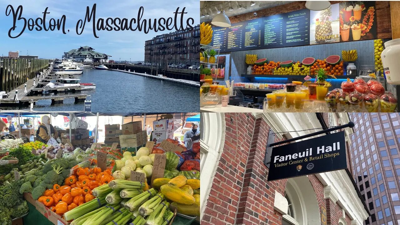 Boston, MA ~ Boston Harbor, Faneuil Hall, Quincy Market & Haymarket