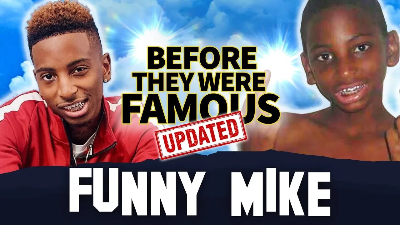 Funny Mike | Before They Were Famous | Updated