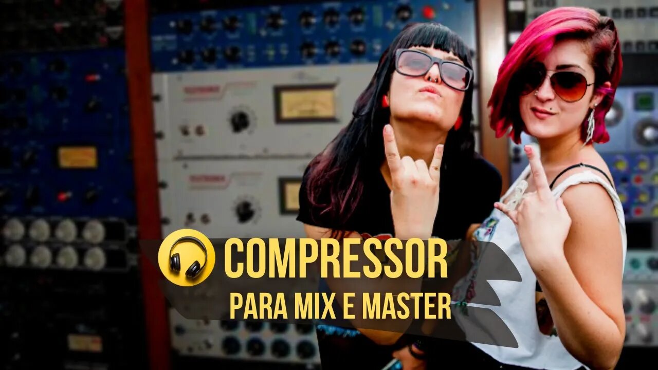 Compressor Para Mix e Master - Produção Musical