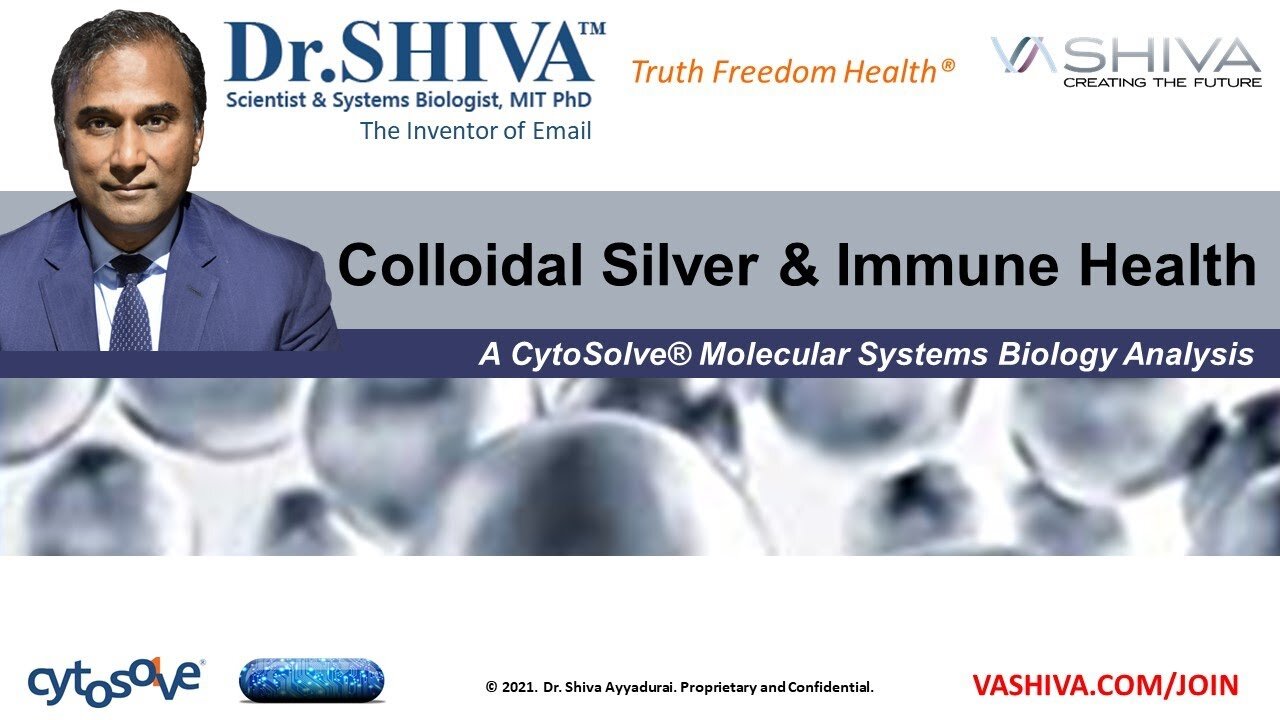 Dr.SHIVA™: Colloidal Silver on Immune Health @CytoSolve® Systems Analysis(4/21)