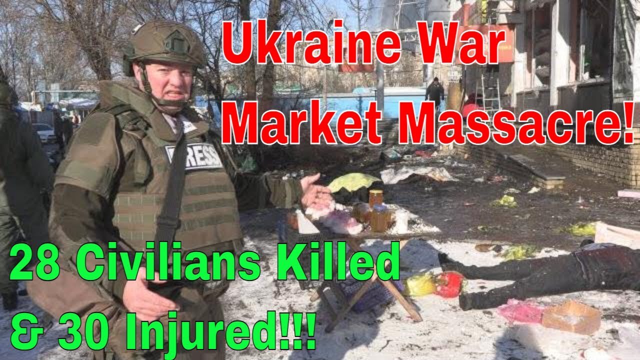 ⚡️📣Ukraine War Massacre: 28 Killed At Market In Donetsk ⚡️📣(SPECIAL REPORT)