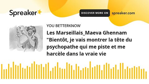 Les Marseillais_Maeva Ghennam "Bientôt, je vais montrer la tête du psychopathe qui me piste et me ha