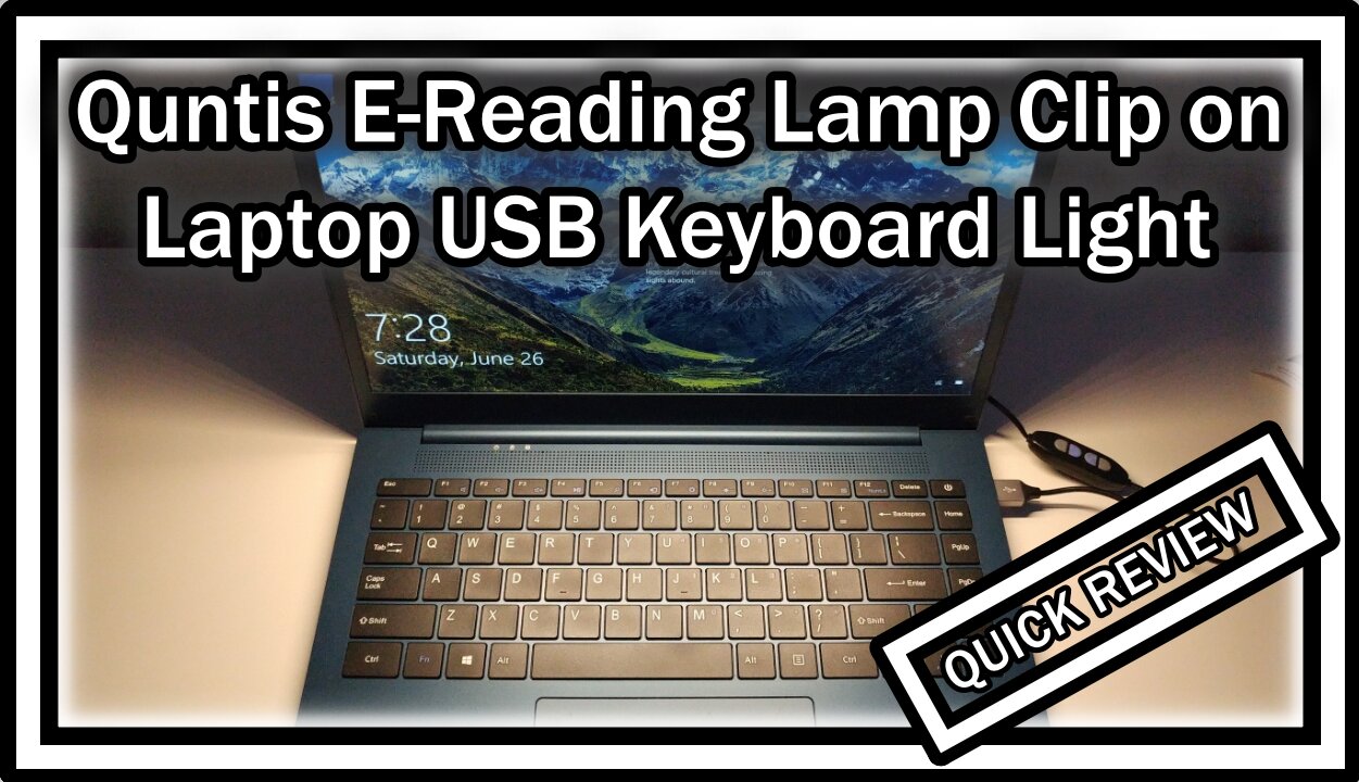 Quntis E Reading Lamp JD-A1, Clip on Laptop USB Keyboard Light QUICK REVIEW