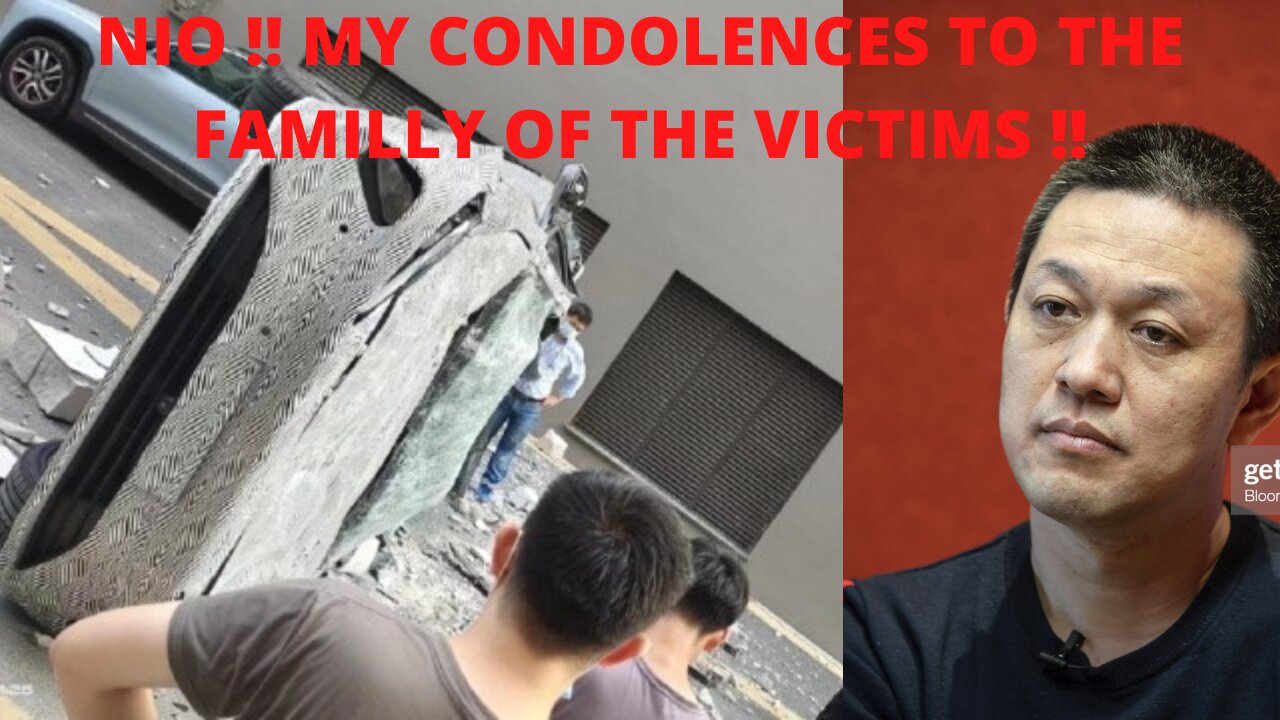 NIO !! MY CONDOLENCES !! AND TESLA TO BE BANNED !!