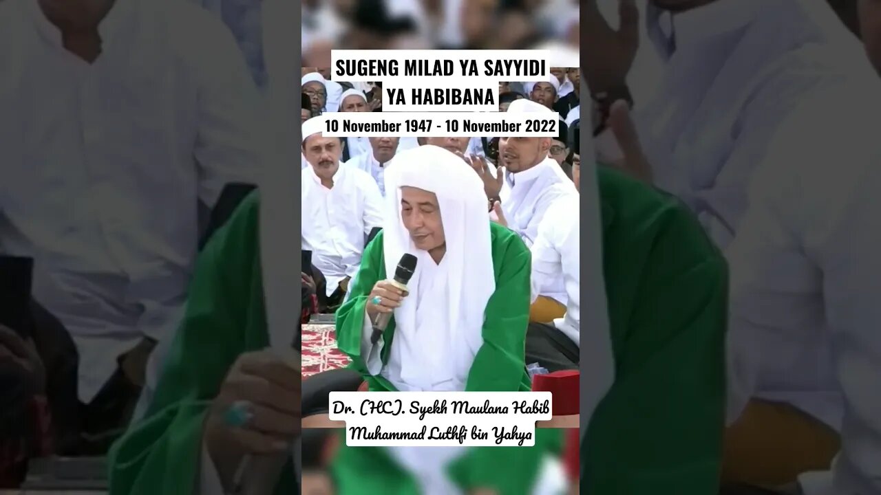 Syekh Maulana Habib Luthfi Pekalongan || Sugeng Milad