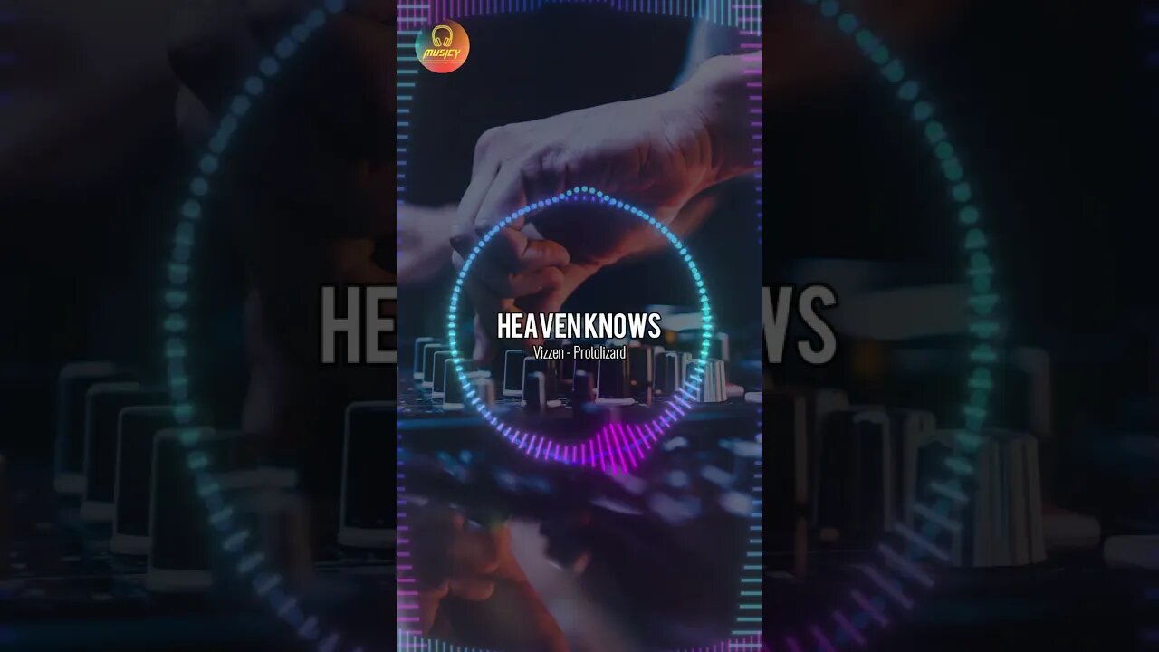 Heaven Knows, Vizzen - Protolizard | NCS || MUSICY