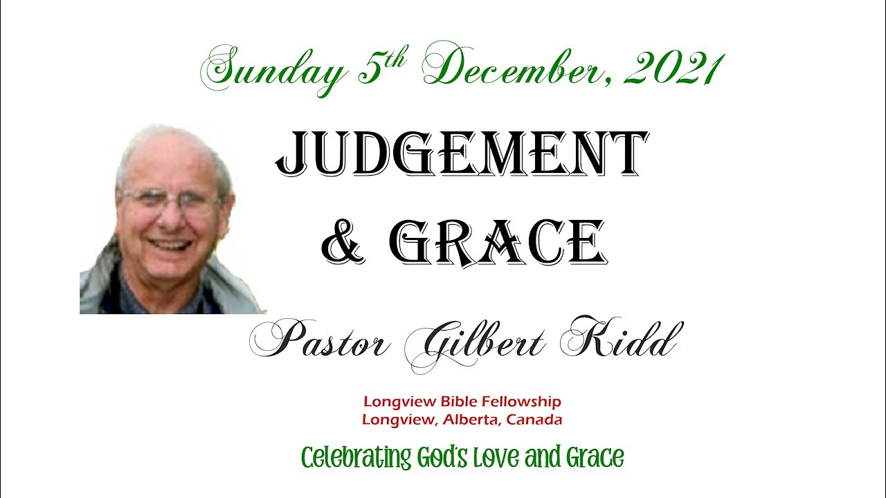 Judgement and Grace - Pastor Gilbert Kidd