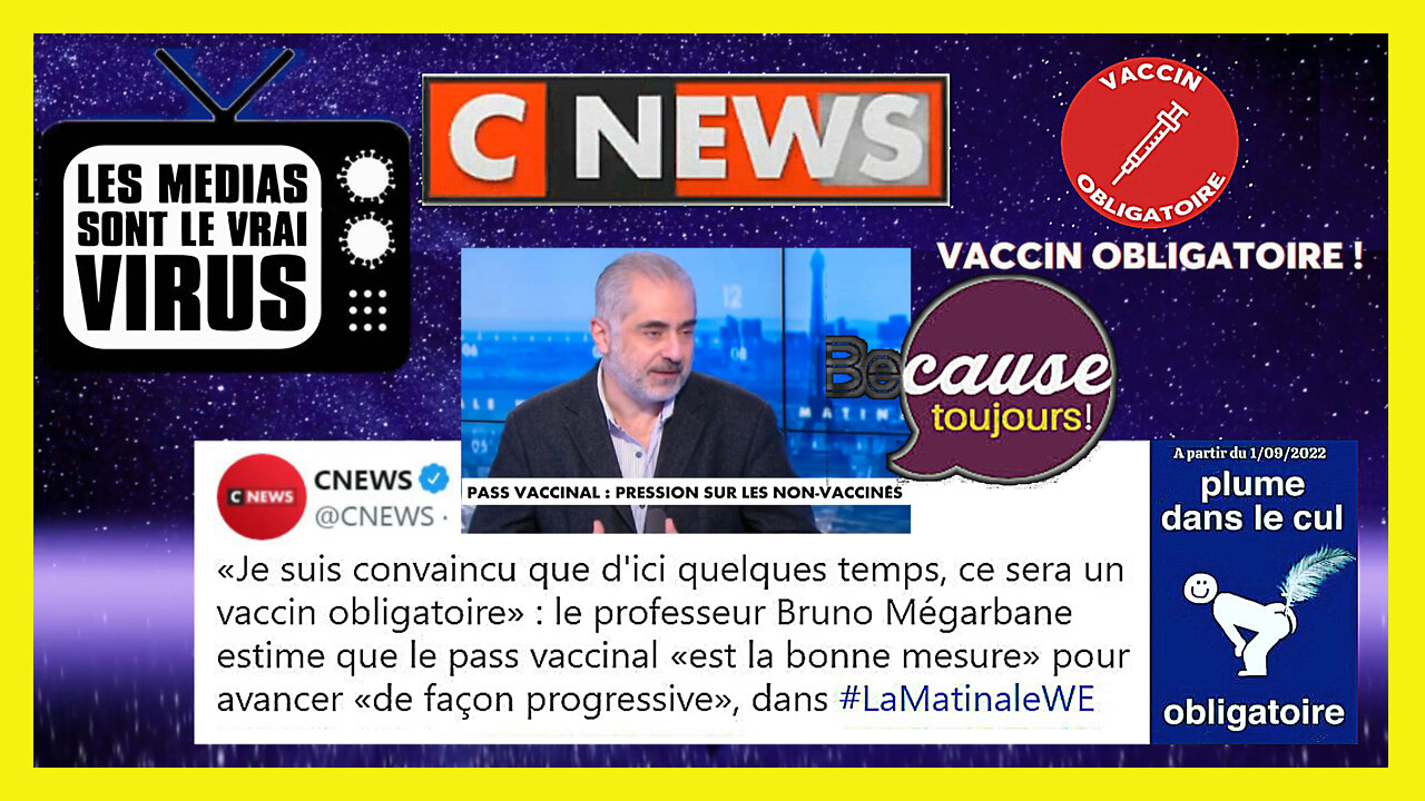 CNEWS. La télé c'est le Virus.Les invités c'est le Vaccin ! (Hd 720)