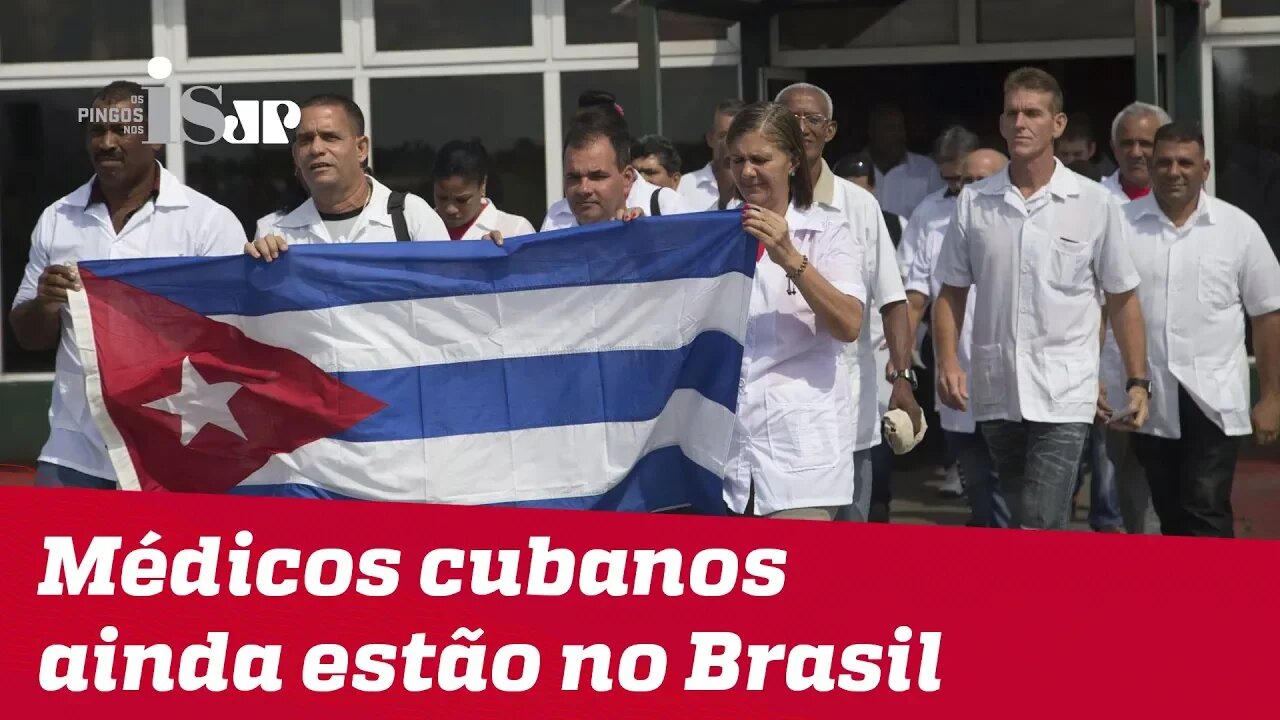 Médicos cubanos ainda estão no Brasil