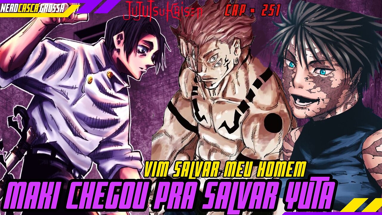 SUKUNA QUEBROU O DOMÍNIO DE YUTA! MAKI CHEGOU PRA MACETAR (Jujutsu Kaisen 251)