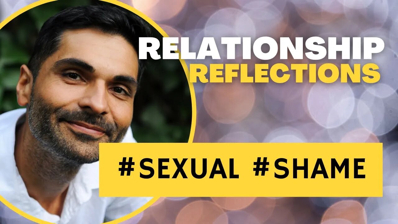 #Relationship Reflections: #SEXUAL #SHAME