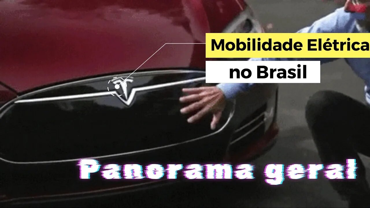 Panorama da Mobilidade Elétrica no Brasil