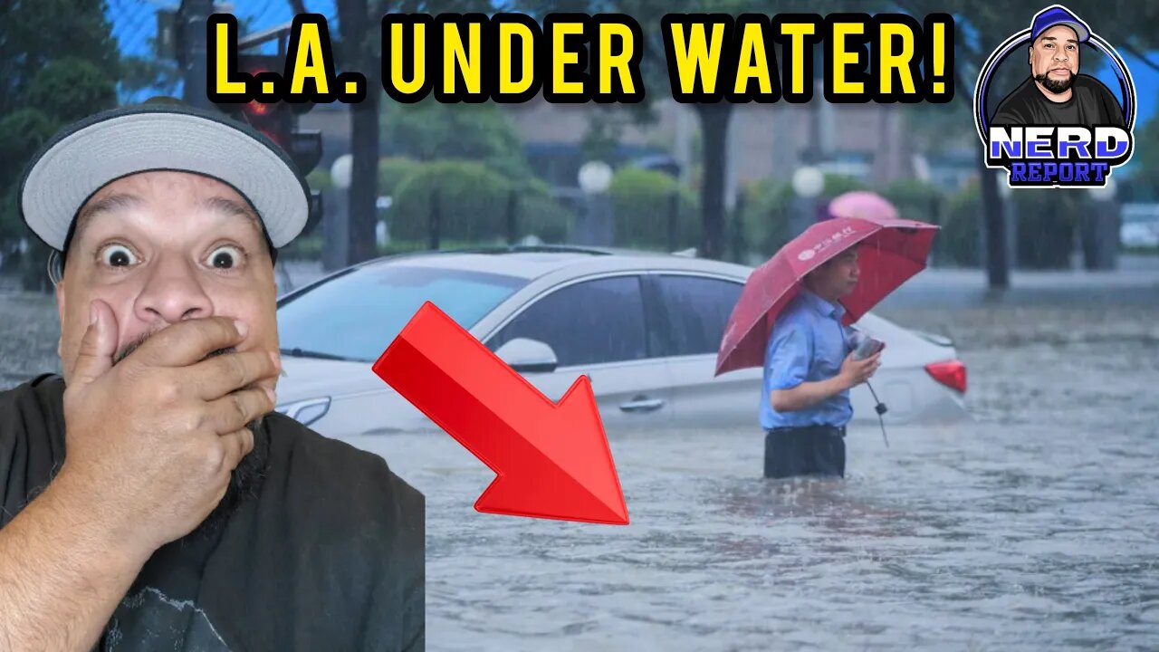 L.A. IS UNDERWATER!!