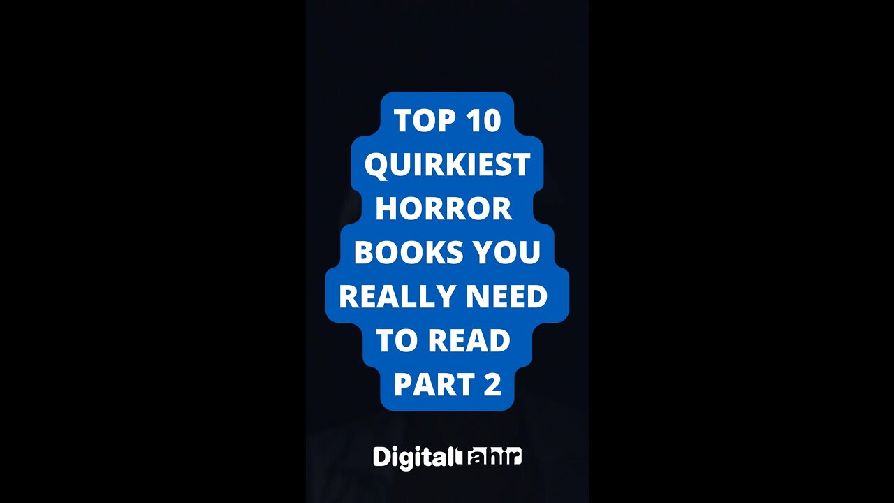 Top 10 Quirkiest Horror Books You Really Need to Read Part 2