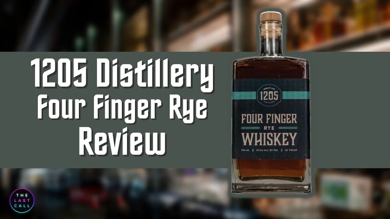 1205 Distillery Four Finger Rye Review!
