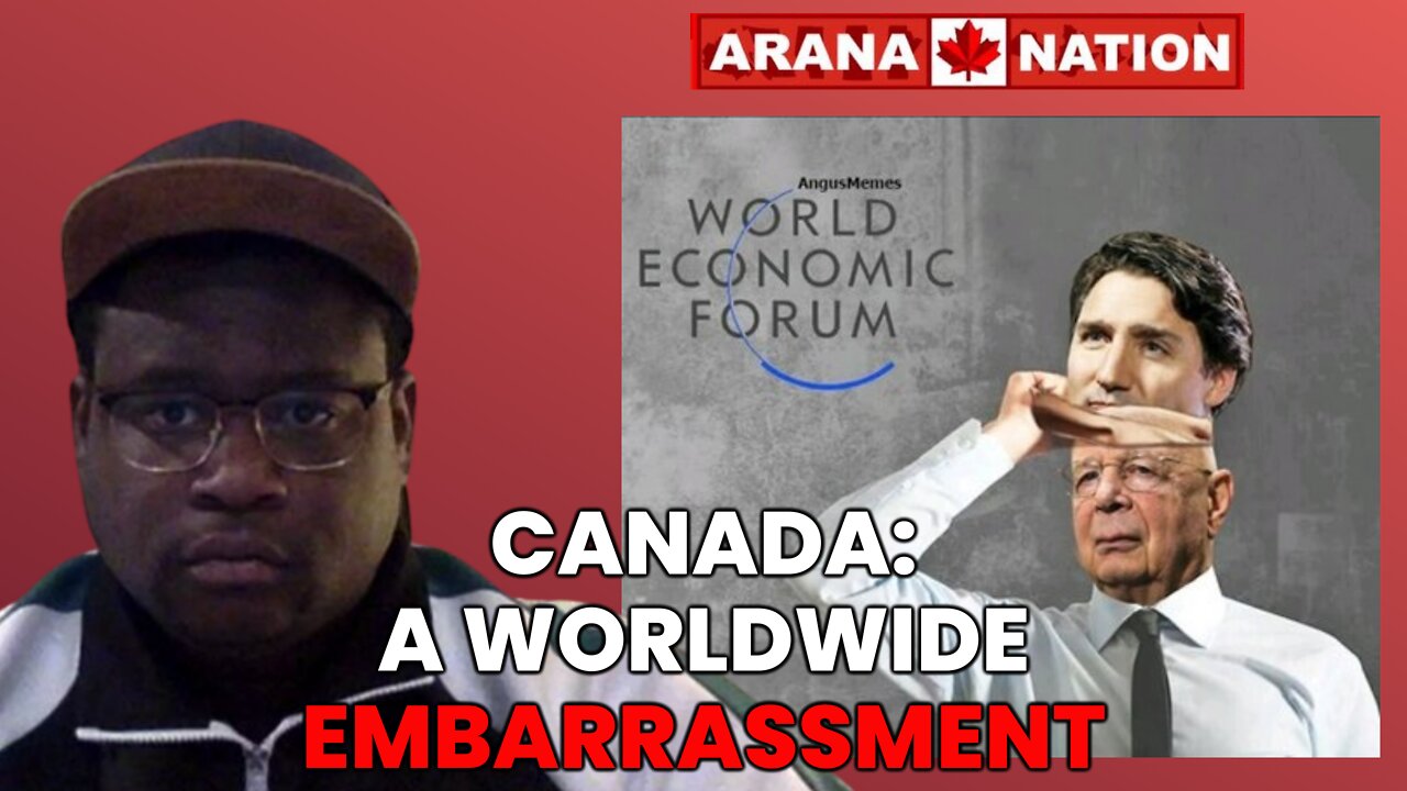 CANADA UNDER TRUDEAU IS A WORLDWIDE EMBARRASSMENT!