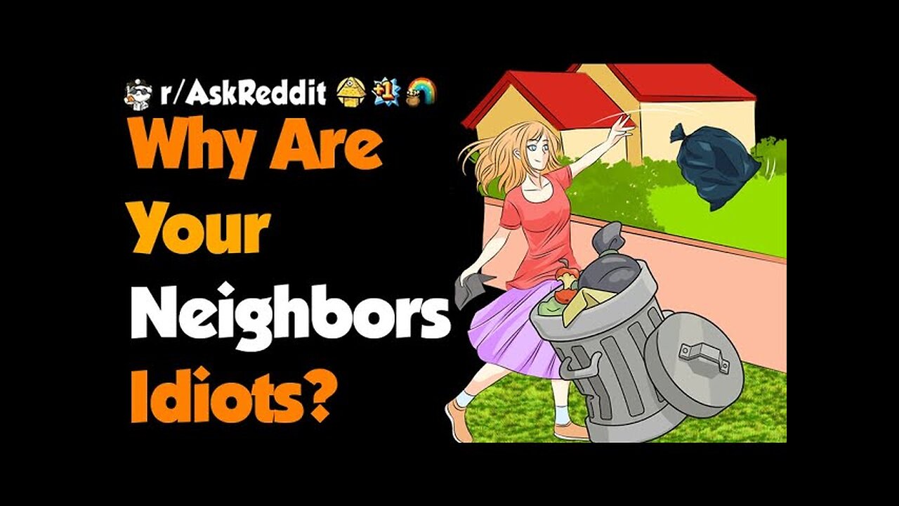 Who Are Your Idiot Neighbors