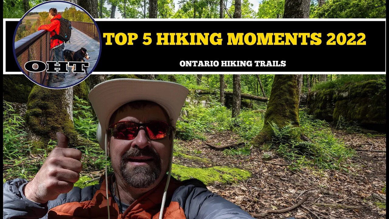 Top 5 Ontario Hiking Moments Of 2022