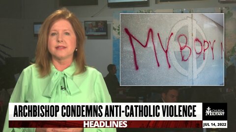 Catholic — Headlines — July 14, 2022