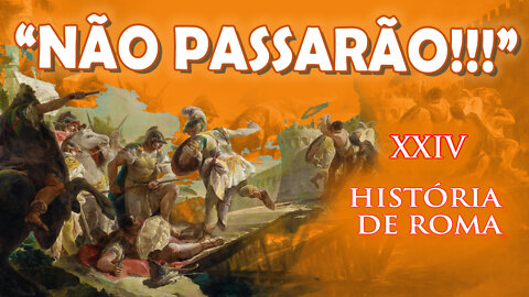 A Liberdade como Arma contra os Etruscos e Porsena, Horácio na Ponte - História de Roma XXIV